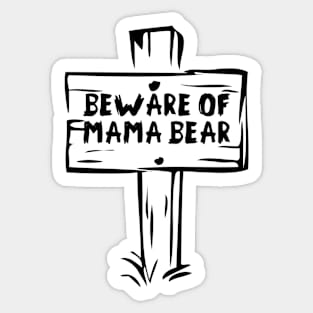 Funny Mother Day _ Mama Bear Sticker